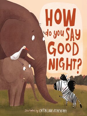 cover image of How Do You Say Good Night?